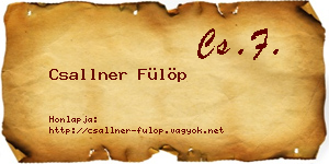 Csallner Fülöp névjegykártya